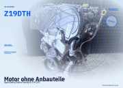 Motor ohne Anbauteile Opel Zafira/Zafira Family B (A05) Z19DTH