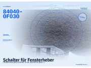 Schalter für Fensterheber TOYOTA Verso (R2) 84040-0F030