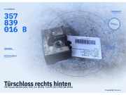 Türschloss rechts hinten VW Passat B3/B4 (3A2, 35I) 357839016B
