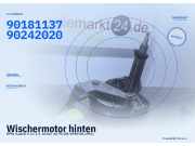 Wischermotor hinten OPEL Kadett E CC 90181137 90242020