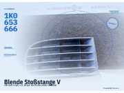 Blende Stoßstange VW Golf V (1K) 1K0653666