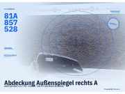 Abdeckung Außenspiegel rechts AUDI Q3 (8U) 81A857528