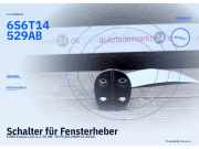 Schalter für Fensterheber FORD Fusion (JU) 6S6T14529AB