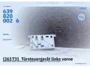 (261731 Türsteuergerät links vorne MERCEDES-BENZ Vito (W639) 6398200026) 6398200026