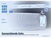 Sonnenblende links MERCEDES-BENZ Sprinter 3,5t Pritsche (906) A906810001 A9068100010