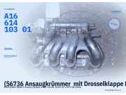 (56736 Ansaugkrümmer mit Drosselklappe MERCEDES A-Klasse (W168) A1661410301) A1661410301