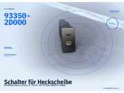 Schalter für Heckscheibe HYUNDAI Elantra (XD) 93350-2D000
