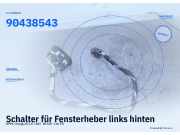 Schalter für Fensterheber links hinten OPEL Omega B 90438543