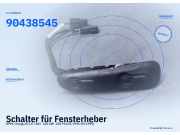 Schalter für Fensterheber OPEL Omega B 90438545