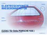 (12261 Tür links PORSCHE 928 ) ELEKTRISCH FENSTERHEBER OHNE MOTOR