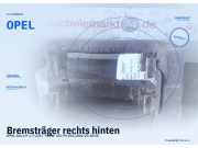 Bremsträger rechts hinten OPEL Astra H OPEL