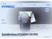 Schaltkulisse HYUNDAI i10 (PA) HYUNDAI