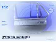 (19592 Tür links hinten BMW 5er (E12) ) E 12