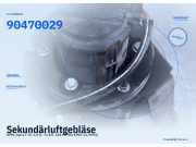 Sekundärluftgebläse OPEL Astra F CC 90470029