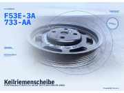 Keilriemenscheibe FORD Mondeo II (BAP) F53E-3A733-AA