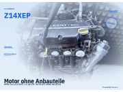 Motor ohne Anbauteile OPEL Corsa D (S07) Z14XEP