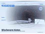 Wischerarm hinten OPEL Astra H GTC 93183150