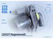 (24337 Magnetventil VW Passat B6 Variant (3C5) 1T0820036A) 1T0820036A