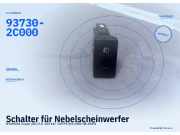 Schalter für Nebelscheinwerfer HYUNDAI Coupe (GK) 93730-2C000
