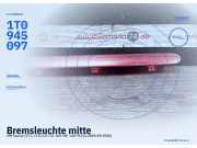 Bremsleuchte mitte VW Touran (1T1, 1T2) 1T0945097