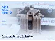 Bremssattel rechts hinten SKODA Fabia III Kombi (NJ) 6R0615424 6R0615406D