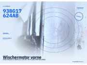 Wischermotor vorne FORD Mondeo II (BAP) 93BG17624AB