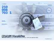 (216109 Viscolüfter MERCEDES-BENZ Sprinter 3t Bus (903)2100087031) 2100087031