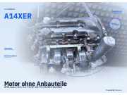 Motor ohne Anbauteile OPEL Astra J GTC A14XER
