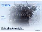 Motor ohne Anbauteile OPEL Astra H Caravan Z17DTH