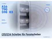 (252216 Schalter für Fensterheber MERCEDES-BENZ A-Klasse (W177) A1679059803) A1679059803