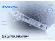 Querlenker links vorne OPEL Agila (H00) 09217259 09203962