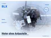 Motor ohne Anbauteile VW Touran (1T1, 1T2) BLX