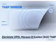 Zierleiste OPEL Movano B Kasten (X62) 768F30005R