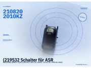 (219532 Schalter für ASR MERCEDES-BENZ E-Klasse (W210) 2108202810KZ) 2108202010KZ