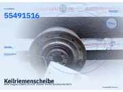 Keilriemenscheibe OPEL Insignia A (G09) 55491516