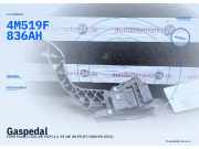 Gaspedal FORD Focus II (DA, DP, HCP) 4M519F836AH
