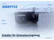 Schalter für Zentralverriegelung VOLVO V40 Kombi (645) 30889753