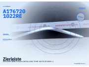 Zierleiste MERCEDES-BENZ A-Klasse (W176) A1767201022RE