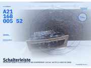 Schalterleiste MERCEDES-BENZ E-Klasse (W211) A2116800552