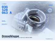 Drosselklappe VW Golf V Plus (5M, 521) 03G128063A