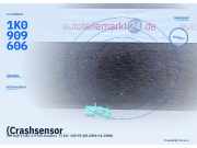 (Crashsensor VW Golf V (1K) 1K0909606) 1K0909606