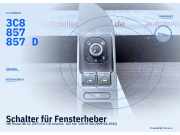 Schalter für Fensterheber VW Passat B6 CC (357) 3C8857857D