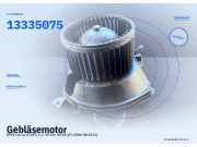 Gebläsemotor OPEL Corsa D (S07) 13335075