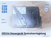 (95316 Steuergerät Zentralverriegelung OPEL Meriva A 330518684) 330518684