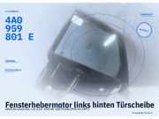 Fensterhebermotor links hinten Türscheibe AUDI A6 Avant 4A C4 4A0959801E