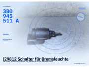 (29812 Schalter für Bremsleuchte VW Caddy III Kasten/Großraumlimousine (2KA) 3B0 3B0945511A