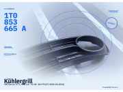 Kühlergrill VW Touran I (1T1) 1T0853665A