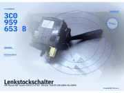Lenkstockschalter VW Passat B6 Variant (3C5) 3C9953513S 3C0959653B