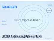 (92887 Außenspiegelglas rechts MERCEDES-BENZ C-Klasse (W204) 50043881) 50043881