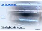 Türscheibe links vorne TOYOTA Yaris Liftback (P9) 681200D072 681200D070